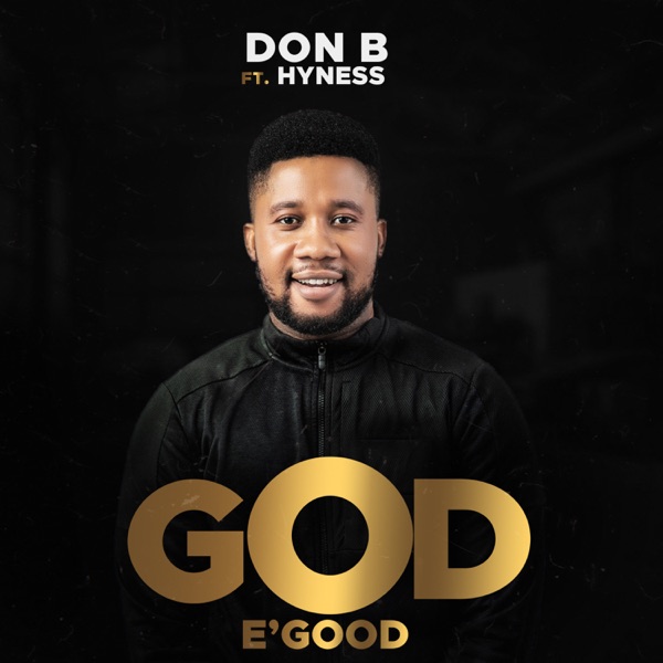 DON B - God E’Good (feat. Hyness)